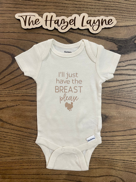 I’ll just have the breast please Thanksgiving onesie